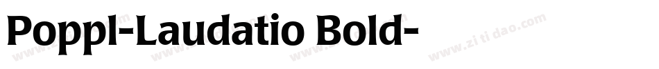 Poppl-Laudatio Bold字体转换